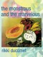 The Monstrous And The Marvelous - Preview