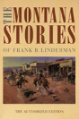The Montana Stories Of Frank B. Linderman - Preview