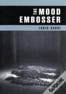 The Mood Embosser