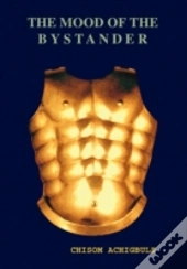 The Mood Of The Bystander