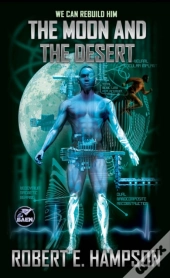 The Moon And The Desert