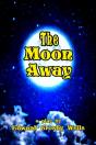 The Moon Away - Preview