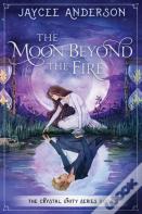 The Moon Beyond The Fire