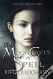 The Moon Casts A Spell