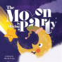 The Moon Is Having A Party - Preview