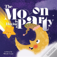 The Moon Is Having A Party