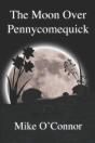 The Moon Over Pennycomequick - Preview