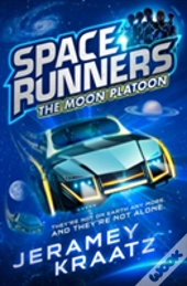 The Moon Platoon (Space Runners, Book 1)