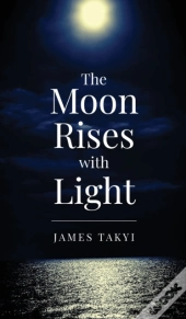 The Moon Rises With Light