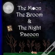 The Moon, The Broom & The Night Racoon