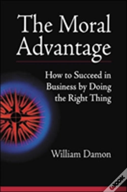 Capa do artigo The Moral Advantage - How To Succeed In Business By Doing The Right Thing