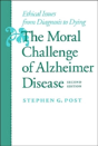 The Moral Challenge Of Alzheimer Disease - Preview