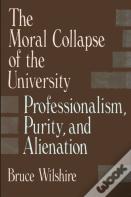 The Moral Collapse Of The University