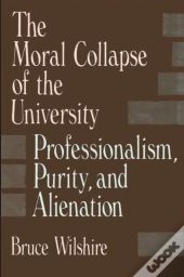 The Moral Collapse Of The University