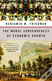 The Moral Consequences Of Economic Growth
