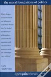 The Moral Foundations Of Politics