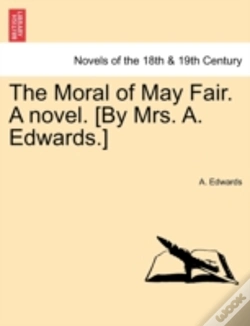 Capa do artigo The Moral Of May Fair. A Novel. (By Mrs.