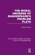 The Moral Universe Of Shakespeare'S Problem Plays