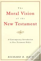 The Moral Vision On The New Testament