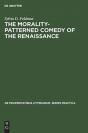 The Morality-Patterned Comedy Of The Renaissance - Preview
