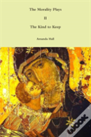 The Morality Plays Ii