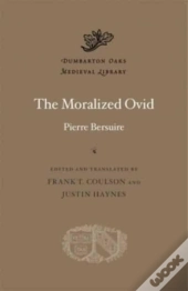 The Moralized Ovid