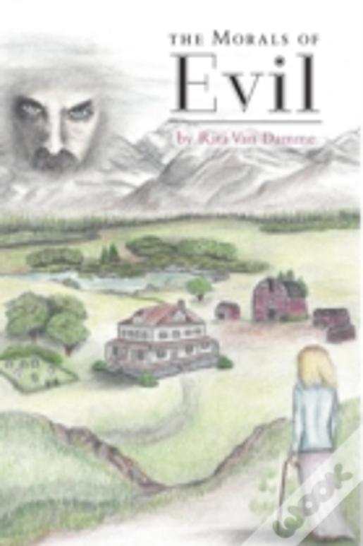 The Morals Of Evil