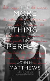 The More A Thing Is Perfect