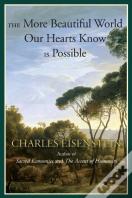 The More Beautiful World Our Hearts Know Is Possible