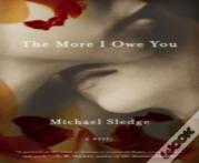 The More I Owe You