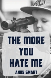 The More You Hate Me