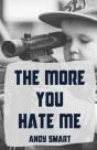The More You Hate Me - Preview