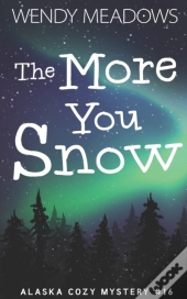 The More You Snow
