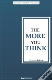 The More You Think