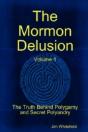 The Mormon Delusion. Volume 1. Paperback Version - Preview