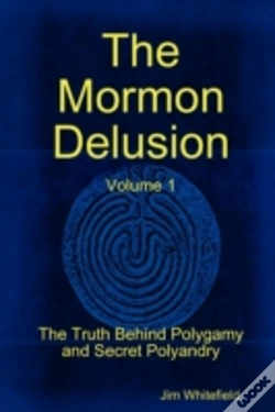 Capa do artigo The Mormon Delusion. Volume 1. Paperback Version
