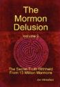 The Mormon Delusion. Volume 2. The Secre - Preview