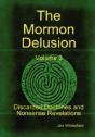 The Mormon Delusion. Volume 3. Discarded - Preview