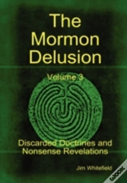 Capa do artigo The Mormon Delusion. Volume 3. Discarded