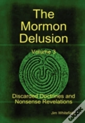 Capa do artigo The Mormon Delusion. Volume 3. Discarded