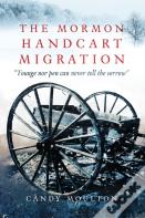 The Mormon Handcart Migration