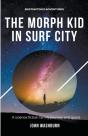 The Morph Kid In Surf City - Preview