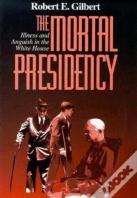 The Mortal Presidency
