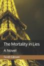 The Mortality In Lies: A Novel - Preview