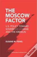 The Moscow Factor
