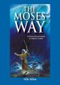 The Moses' Way: For A Pastor-Directed Mo - Preview