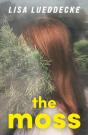The Moss - Preview