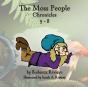 The Moss People Chronicles 5-8 - Preview