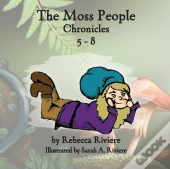 The Moss People Chronicles 5-8