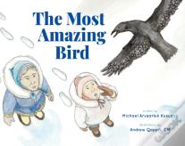 The Most Amazing Bird